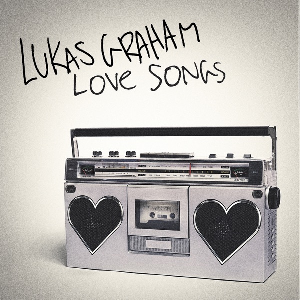 Lukas Graham - Love Songs