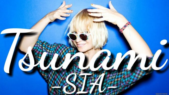 Sia - Tsunami