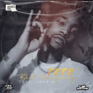 Tete - Bhut’Maninginingi ft. Leko M