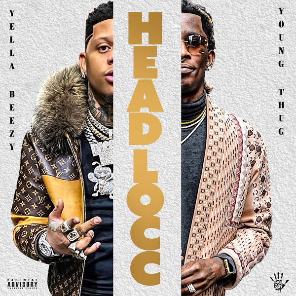 Yella Beezy - Headlocc (feat. Young Thug)