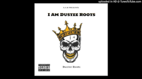 Duster Roots – I Am Dustee Roots