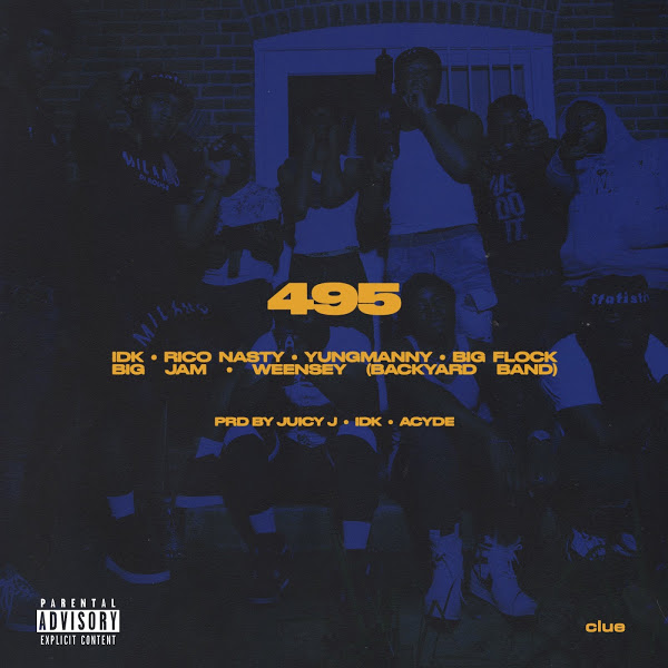 IDK & YungManny - 495 (feat. Rico Nasty, Big Flock, Big JAM & Weensey)