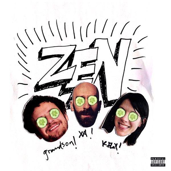 X Ambassadors, K.Flay & grandson - Zen