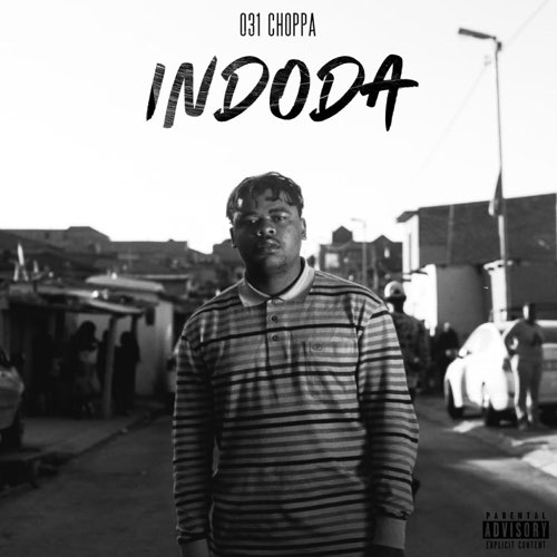 ALBUM: 031Choppa - Indoda