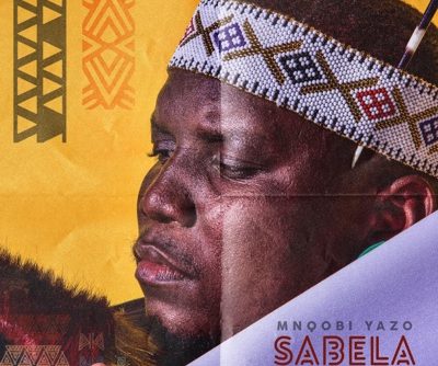 Mnqobi Yazo - Sabela