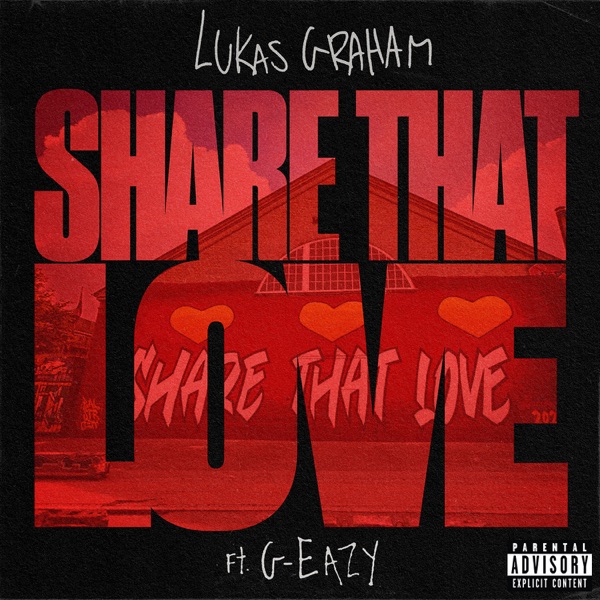 Lukas Graham - Share That Love (feat. G-Eazy)