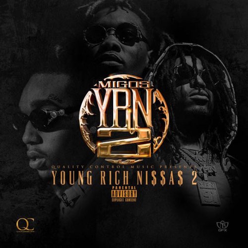 ALBUM: Migos - YRN 2 (Young Rich N****s 2)