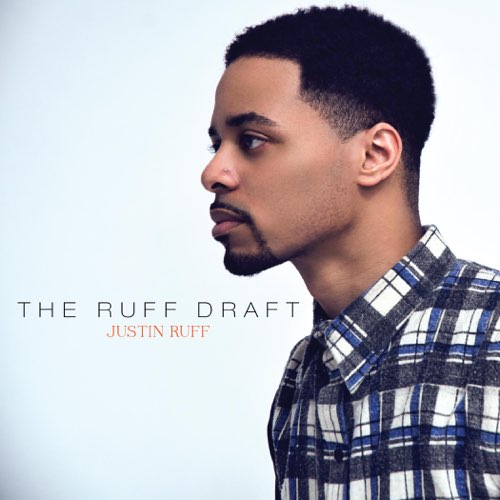 Justin Ruff - The Ruff Draft - EP