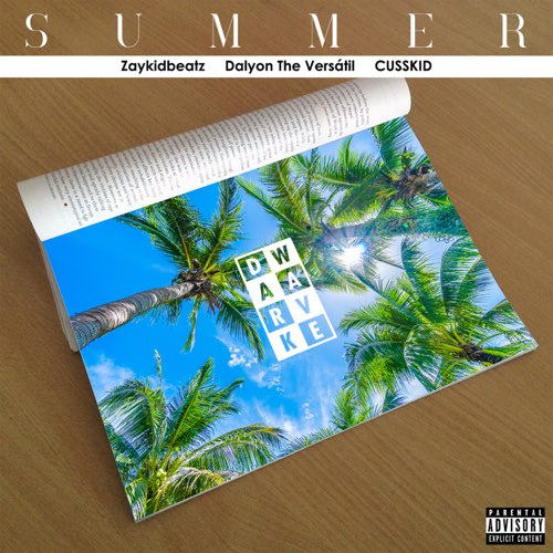 Zaykidbeatz - Summer (feat. Dalyon The Versátil & CU$$KID)