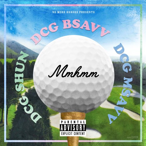 DCG Bsavv, DCG Msavv & DCG Shun - Mmhmm