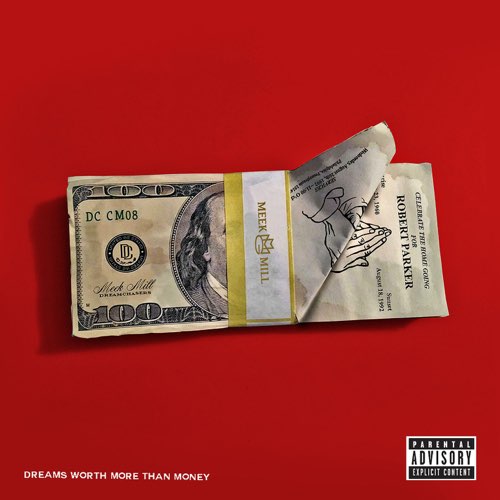 Meek Mill - Dreams Worth More Than Money