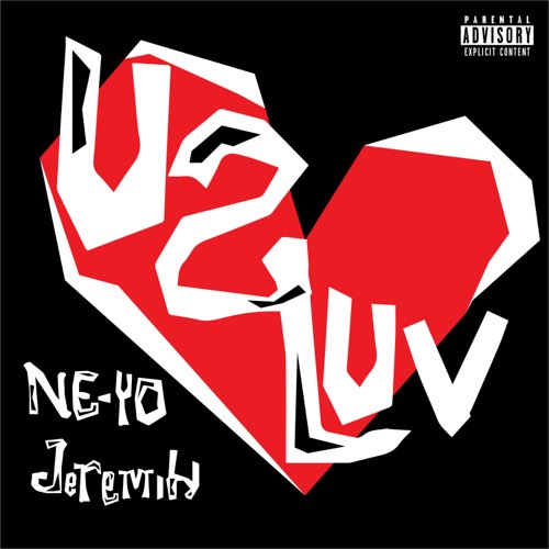 Ne-Yo & Jeremih - U 2 Luv