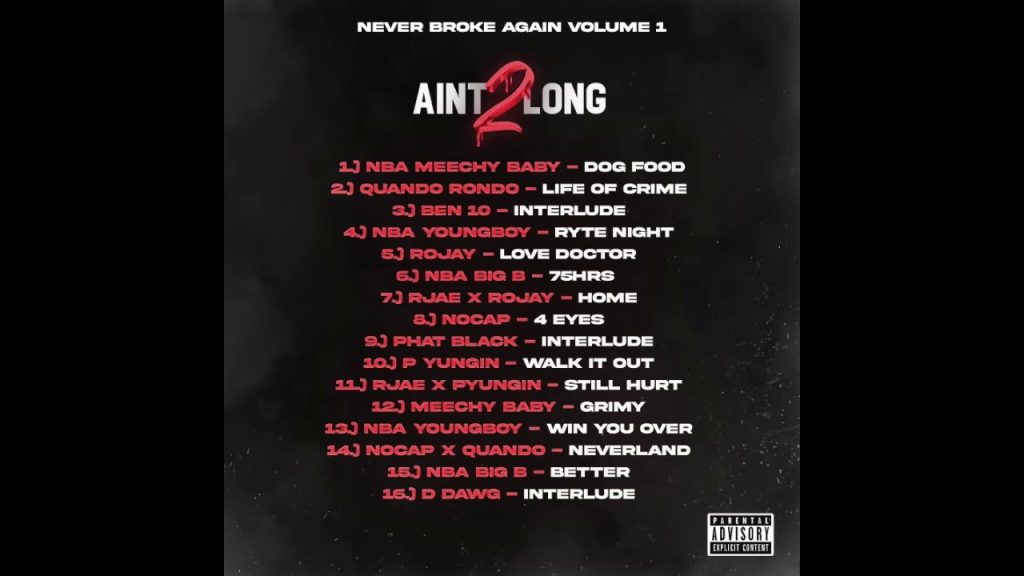 NBA YoungBoy - Never Broke Again Vol 1 (Ain't Too Long 2)