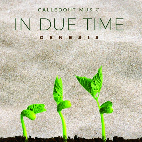 CalledOut Music - In Due Time (Genesis)