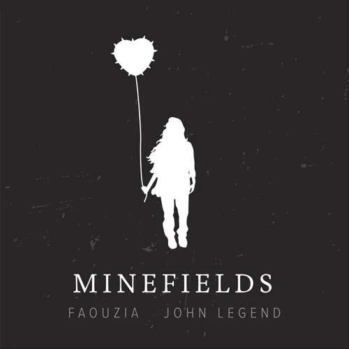 Faouzia & John Legend - Minefields