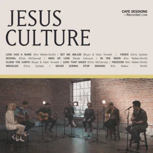 Album: Jesus Culture & Worship Together – Cafe Sessions