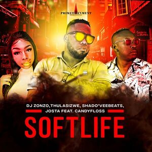 dj zonzo – soft life feat. thulasizwe shadoveebeats josta candyfloss