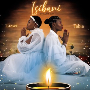 lizwi – isibani ft. saint evo tabia