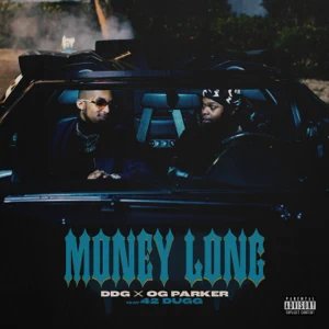 money long feat. 42 dugg single ddg og parker