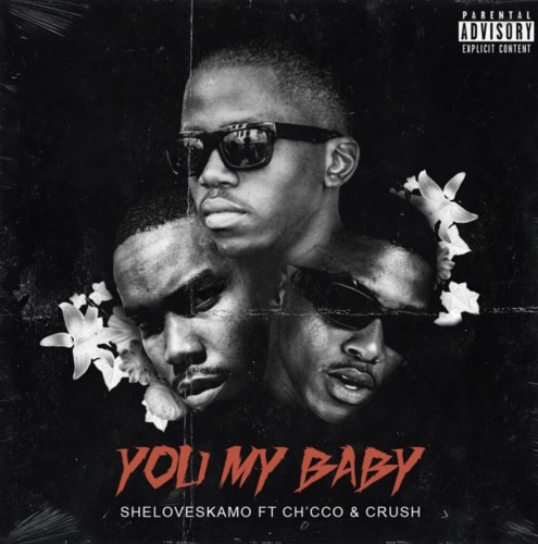 sheloveskamo – you my baby ft. crush chcco