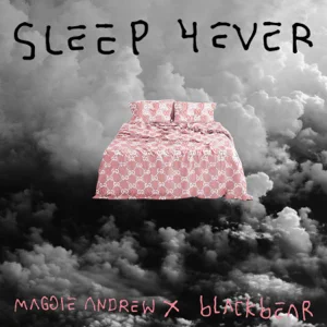 sleep 4ever single maggie andrew blackbear