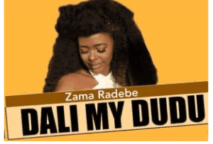 zama radebe – dali my dudu