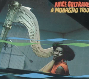 a monastic trio alice coltrane