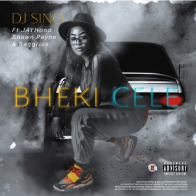 dj sino – bheki cele ft. jayhood shawn payne saggrius