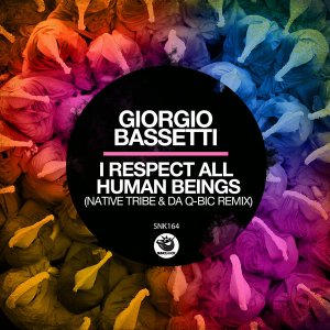 giorgio bassetti – i respect all human beings native tribe da q bic remix