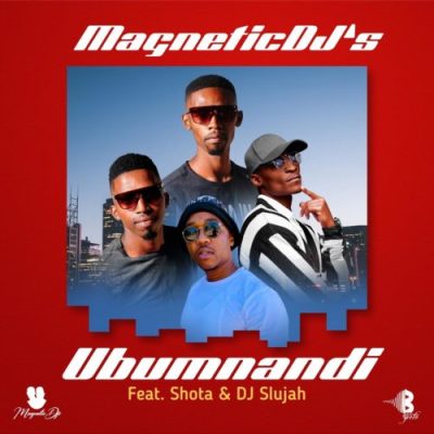 magnetic djs – ubumnandi ft. shota dj slujah