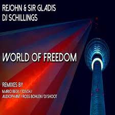 rejohn – world of freedom ft. dj schillings sir gladis radio edit deep house