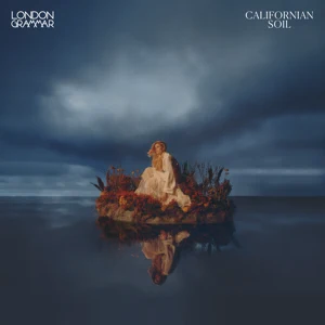 californian soil london grammar