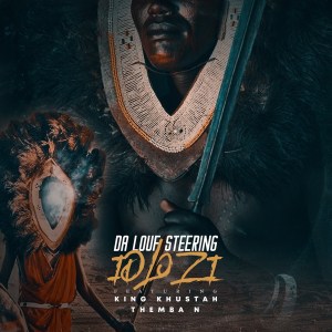 da louf steering – idlozi ft. king khustah themba n