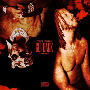 get back feat. offset single yrn murk