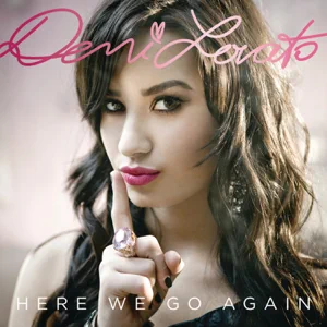 here we go again bonus track version demi lovato