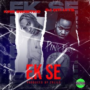 king sweetkid – ek se ft dj citi lyts