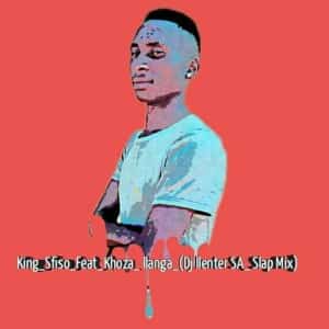 kingsfiso – llanga dj llenter sa slap mix ft. khoza