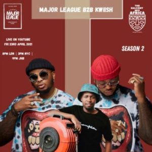 major league – amapiano live balcony mix africa b2b s2 ep14 ft. kwiish sa