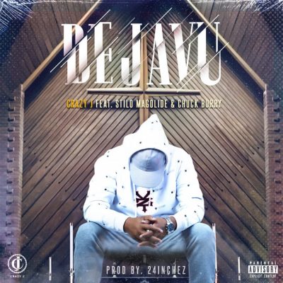 crazy j – dejavu ft stilo magolide chuck burry