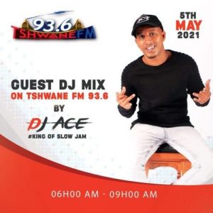 dj ace – tshwane fm guest mix