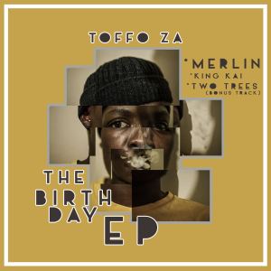 Toffo ZA – The Birthday