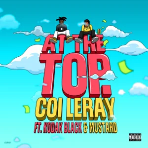 at the top feat. kodak black mustard single coi leray