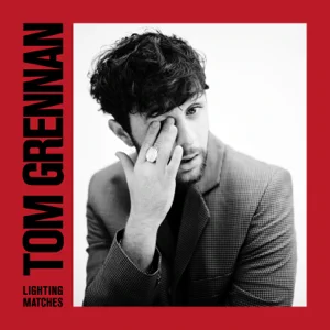 tom grennan lighting matches deluxe