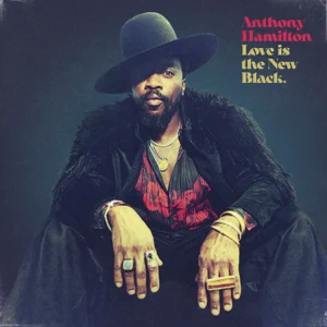 love is the new black anthony hamilton