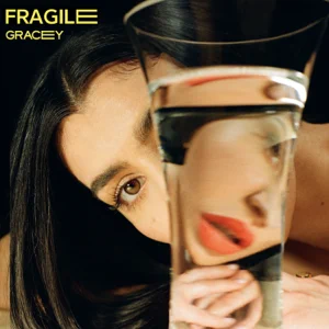 fragile ep gracey