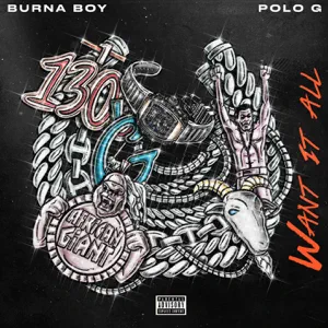 want it all feat. polo g single burna boy