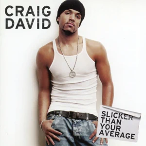 craig david slicker than your average