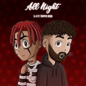 all night feat. trippie redd single s x