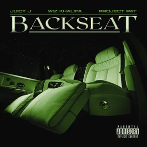 backseat single juicy j project pat and wiz khalifa