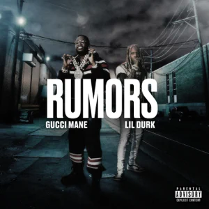 rumors feat. lil durk single gucci mane